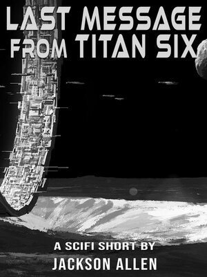 cover image of Last Message from Titan Six